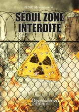Séoul, zone interdite - Myeong-seop Jung