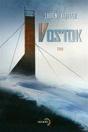 Vostok - Laurent Kloetzer