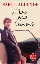 Mon pays réinventé - Isabel Allende