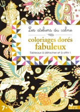 Coloriages dorés fabuleux : tableaux à détacher et à offrir ! - Cinzia Sileo