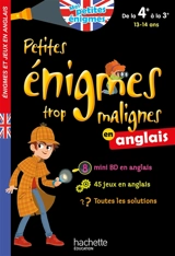 Petites énigmes trop malignes en anglais : de la 4e à la 3e, 13-14 ans - Suzanna Robinson