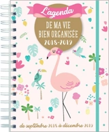 L'agenda de ma vie bien organisée 2018-2019 : de septembre 2018 à décembre 2019 - Yolande Six
