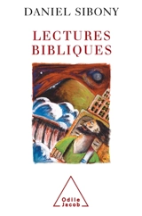 Lectures bibliques : premières approches - Daniel Sibony