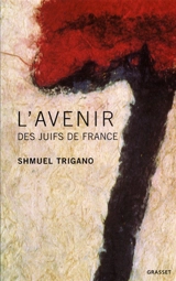 L'avenir des juifs de France - Shmuel Trigano