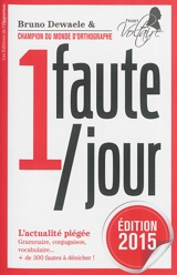 1 faute par jour : l'actualité piégée - Bruno Dewaele