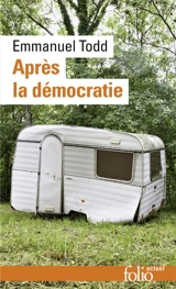Après la démocratie - Emmanuel Todd