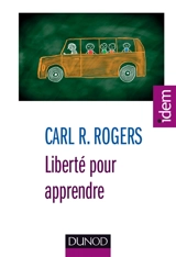 Liberté pour apprendre - Carl Ransom Rogers