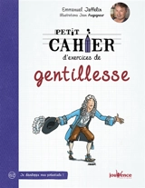 Petit cahier d'exercices de gentillesse - Emmanuel Jaffelin