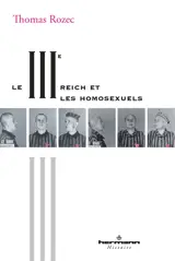 Le IIIe Reich et les homosexuels - Thomas Rozec