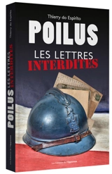 Poilus : les lettres interdites - Thierry Do Espirito