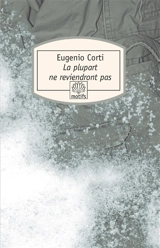 La plupart ne reviendront pas : vingt-huit jours dans une poche du front russe (hiver 1942-1943) - Eugenio Corti