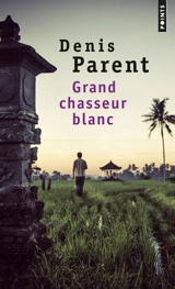 Grand chasseur blanc - Denis Parent