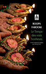 Le temps des vrais bonheurs - Roopa Farooki