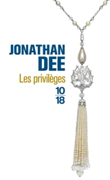 Les privilèges - Jonathan Dee