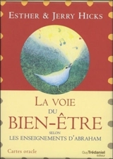 La voie du bien-être : selon les enseignements d'Abraham : cartes oracle - Esther Hicks