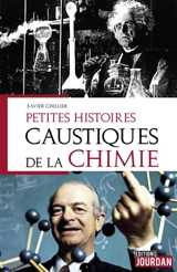 Petites histoires caustiques de la chimie - Xavier Chillier