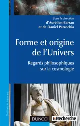 Forme et origine de l'Univers : regards philosophiques sur la cosmologie
