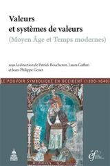 Valeurs et systèmes de valeurs (Moyen Age et Temps modernes) : actes de la conférence organisée à Turin en 2012