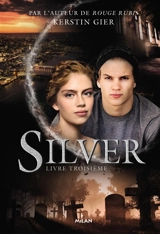 Silver. Vol. 3 - Kerstin Gier