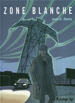Zone blanche - Jean-Claude Denis
