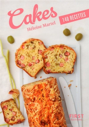 Cakes : 140 recettes - Héloïse Martel