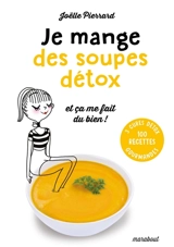 Je mange des soupes détox et ça me fait du bien - Joëlle Pierrard