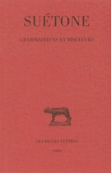 Grammairiens et rhéteurs - Suétone