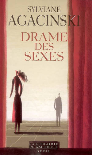 Drame des sexes : Ibsen, Strinberg, Bergman - Sylviane Agacinski