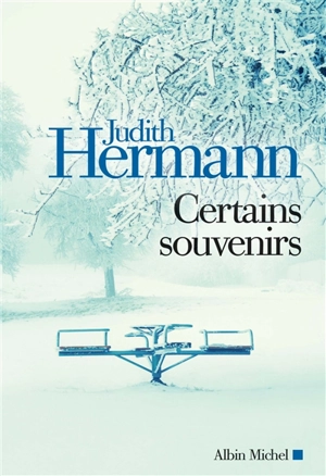 Certains souvenirs - Judith Hermann