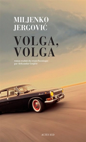 Volga, Volga - Miljenko Jergovic