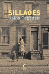 Sillages - Kallia Papadaki