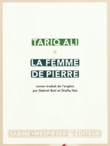 Le quintet de l'islam. Vol. 4. La Femme de Pierre - Tariq Ali