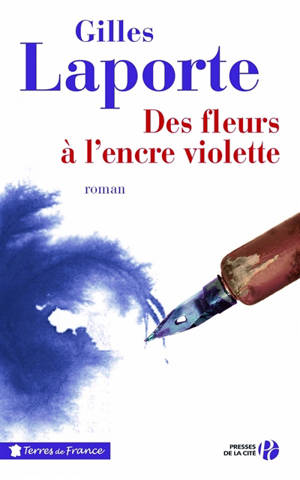Des fleurs à l'encre violette - Gilles Laporte