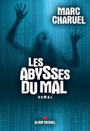 Les abysses du mal - Marc Charuel