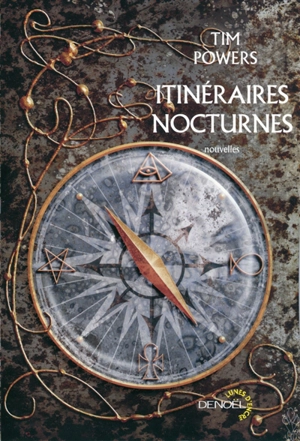 Itinéraires nocturnes - Tim Powers