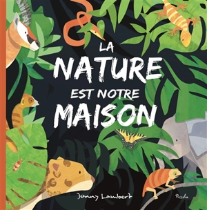 La nature est notre maison - Jonny Lambert