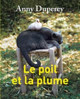 Le poil et la plume - Anny Duperey