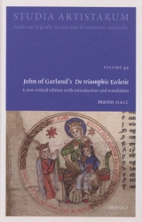 John of Garland's De triumphis Ecclesie : a new critical edition with introduction and translation - Jean de Garlande