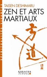 Zen et arts martiaux - Taisen Deshimaru