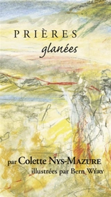 Prières glanées - Colette Nys-Mazure