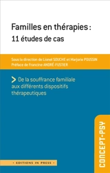 Familles en thérapies : 11 études de cas : de la souffrance familiale aux différents dispositifs thérapeutiques