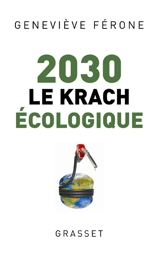 2030, le krach écologique - Geneviève Férone