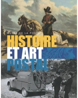 Histoire et art postal - Musée de la poste (Amboise, Indre-et-Loire)