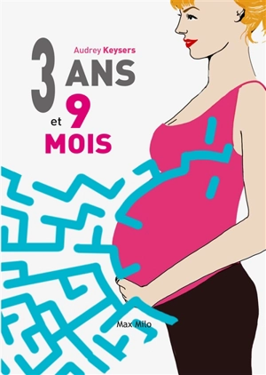 3 ans et 9 mois - Audrey Keysers