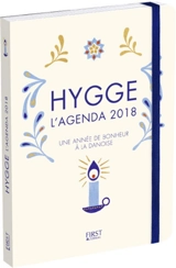 Hygge : l'agenda 2018 : une année de bonheur à la danoise - Meik Wiking