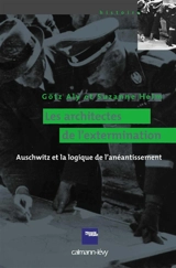 Les architectes de l'extermination : Auschwitz et la logique de l'anéantissement - Götz Aly