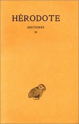Histoires. Vol. 9. Calliope : Livre IX - Hérodote