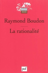 La rationalité - Raymond Boudon