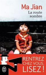 La route sombre - Jian Ma