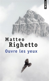 Ouvre les yeux - Matteo Righetto